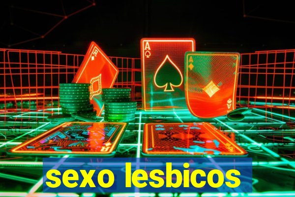 sexo lesbicos